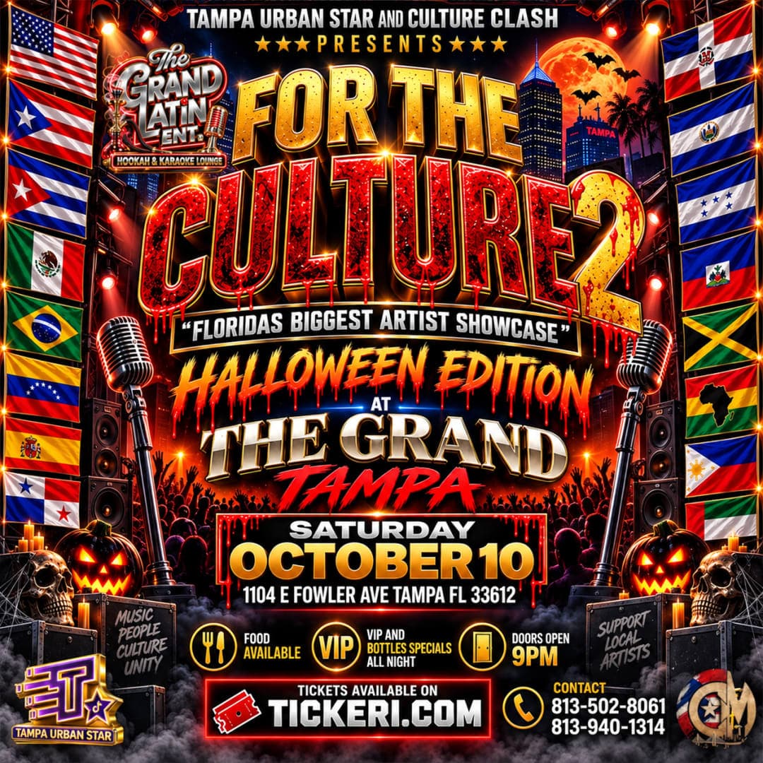 FOR THE CULTURE 2, Halloween Edition flyer: Florida's biggest artist showcase at THE GRAND, 1104 E Fowler Ave, Tampa, on Saturday, October 10. Doors open 9 PM, food available, VIP and bottle specials all night, tickets on Tickeri.